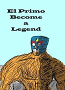 Эль Примо,Стать Легендой (цветная версия)